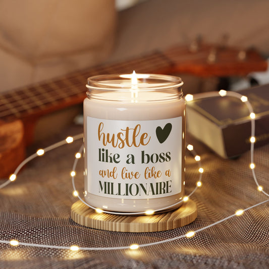 “Hustle Like a Boss and Live Like a Millionaire” 9oz Motivational Soy Candle