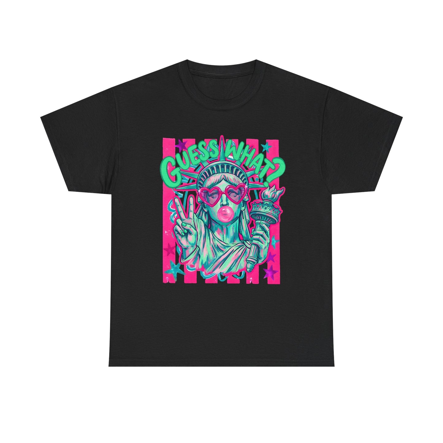 Lady Liberty Guess What? Cotton Tee