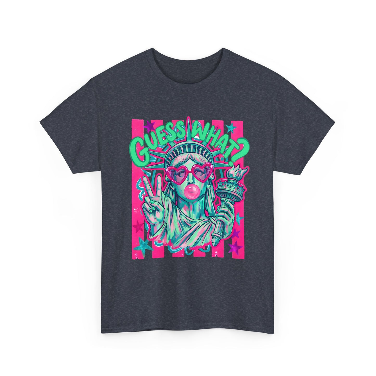 Lady Liberty Guess What? Cotton Tee