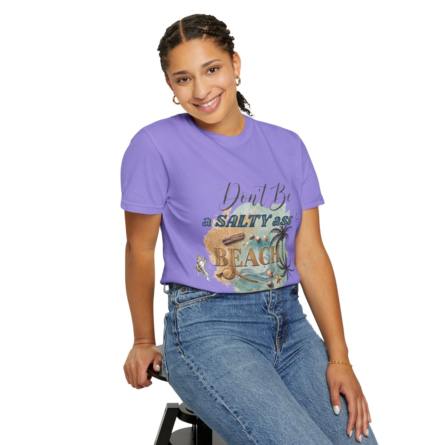 Don't Be a Salty Ass Beach T-shirt
