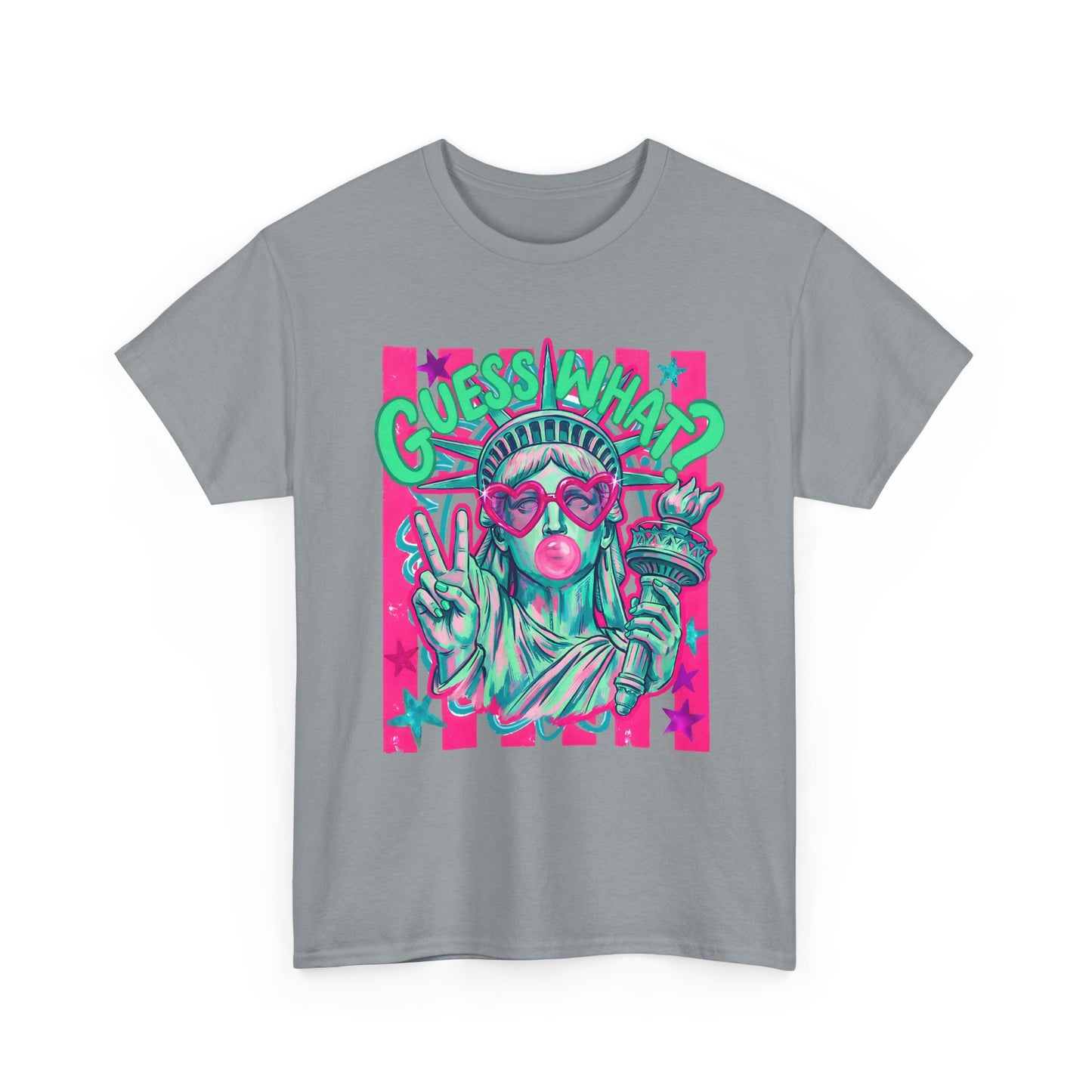 Lady Liberty Guess What? Cotton Tee