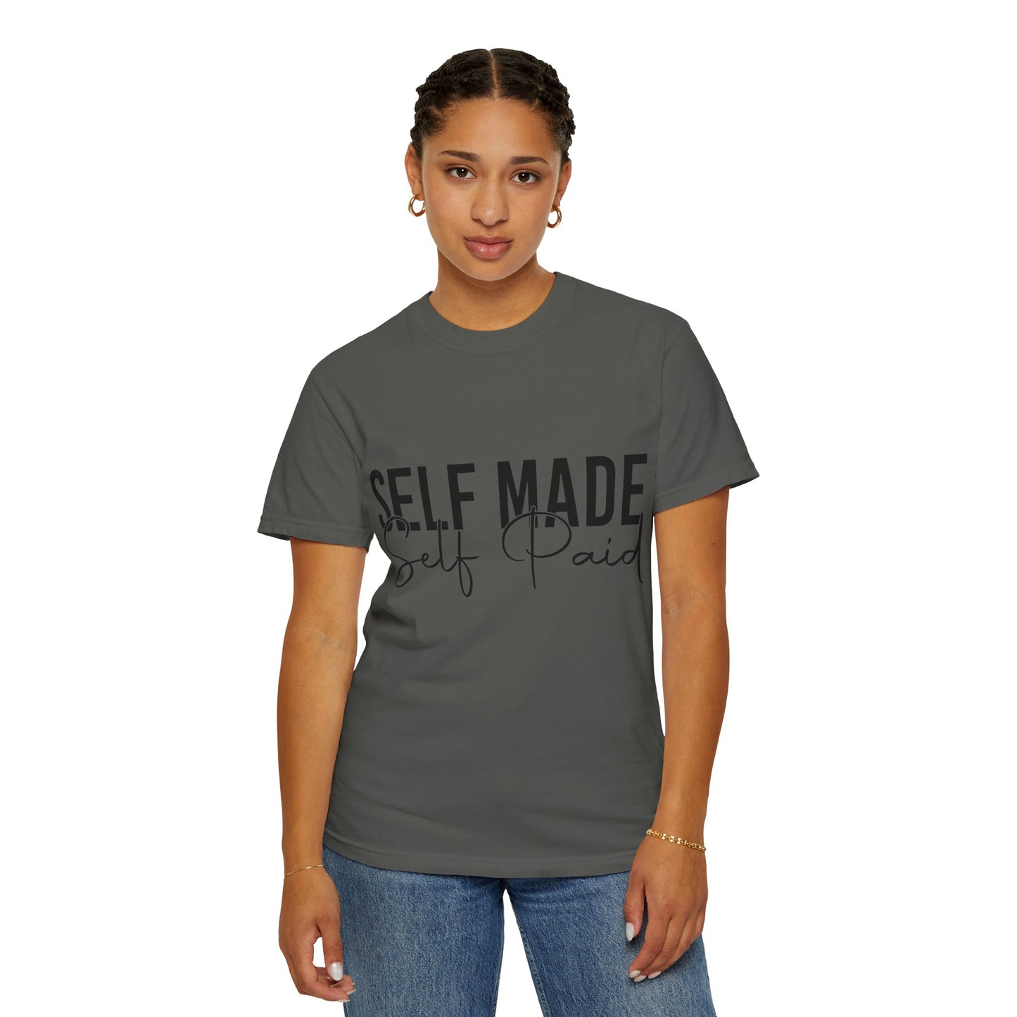 Self Made Self Paid T-Shirt