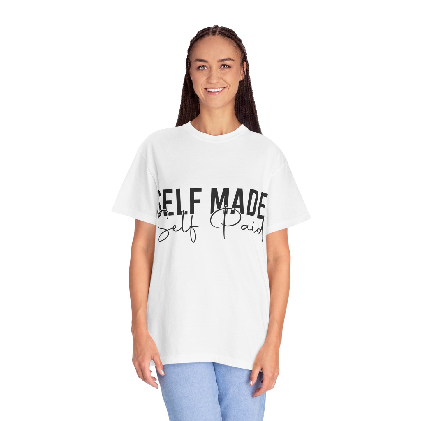 Self Made Self Paid T-Shirt