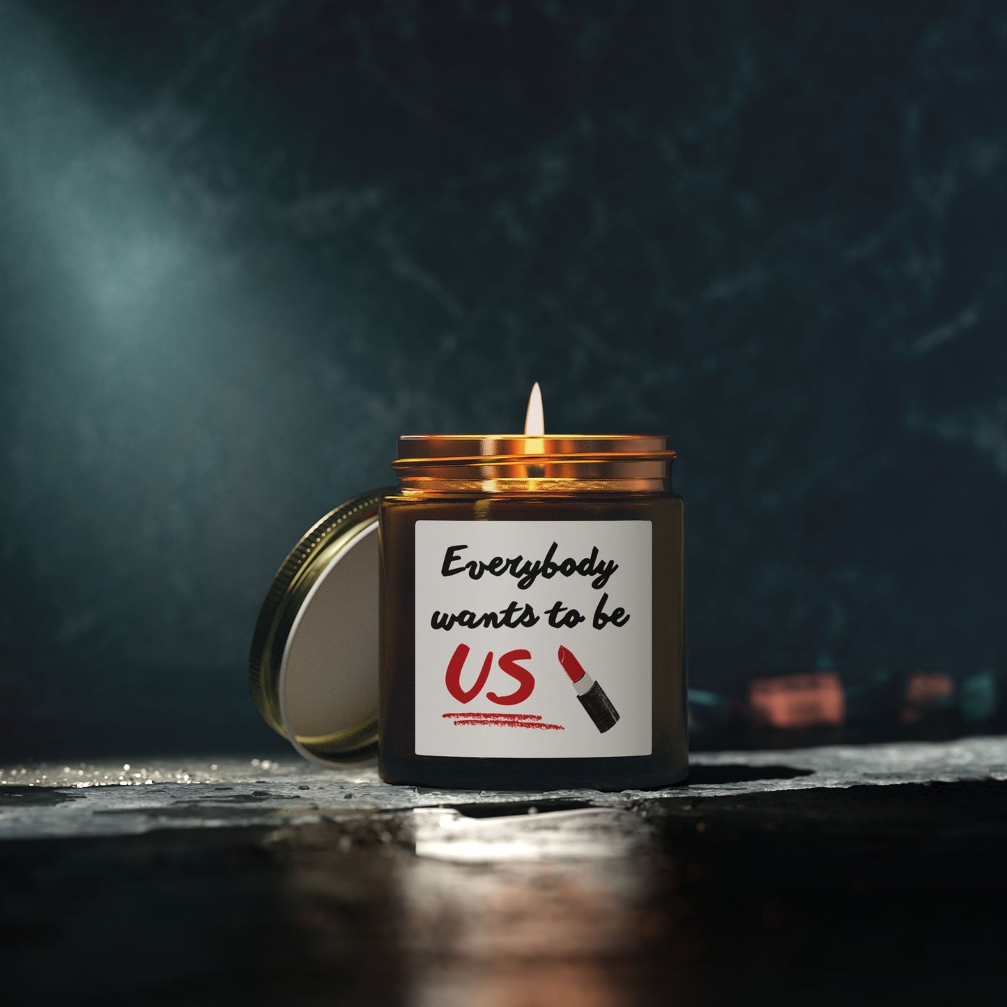 “Everybody Wants to Be Us” Candle