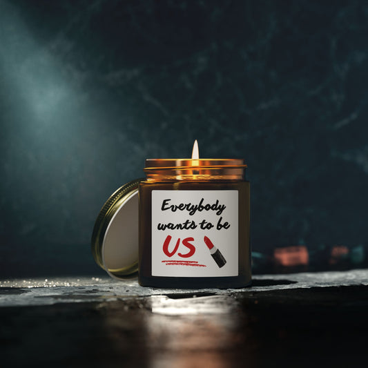 “Everybody Wants to Be Us” Candle