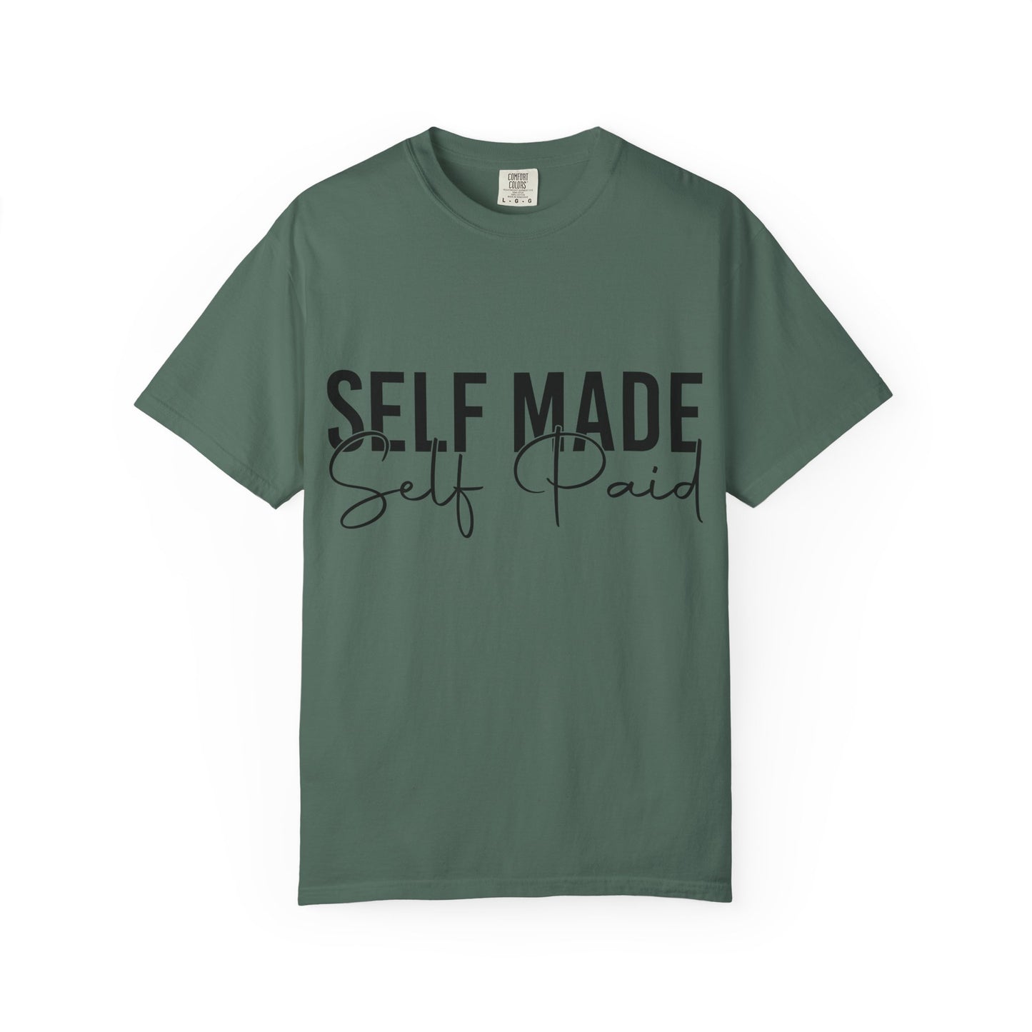 Self Made Self Paid T-Shirt
