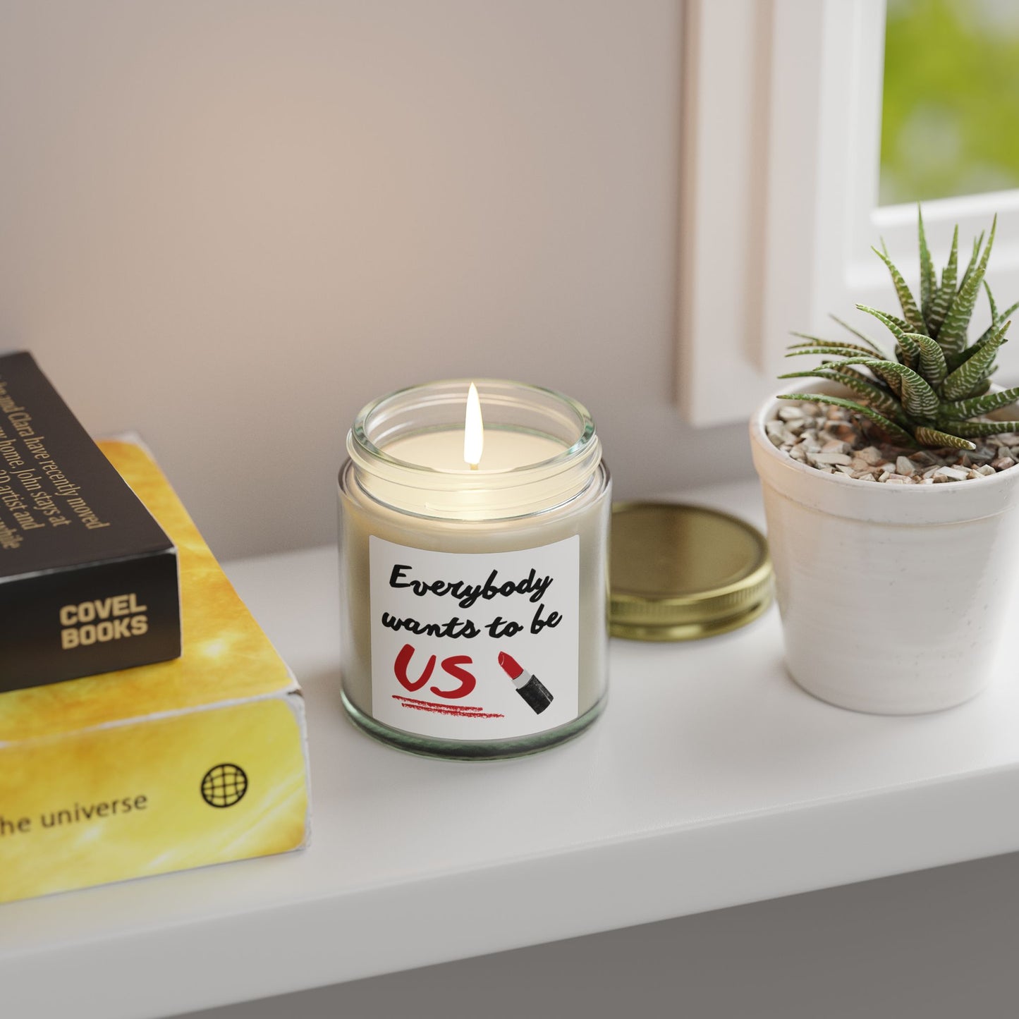“Everybody Wants to Be Us” Candle