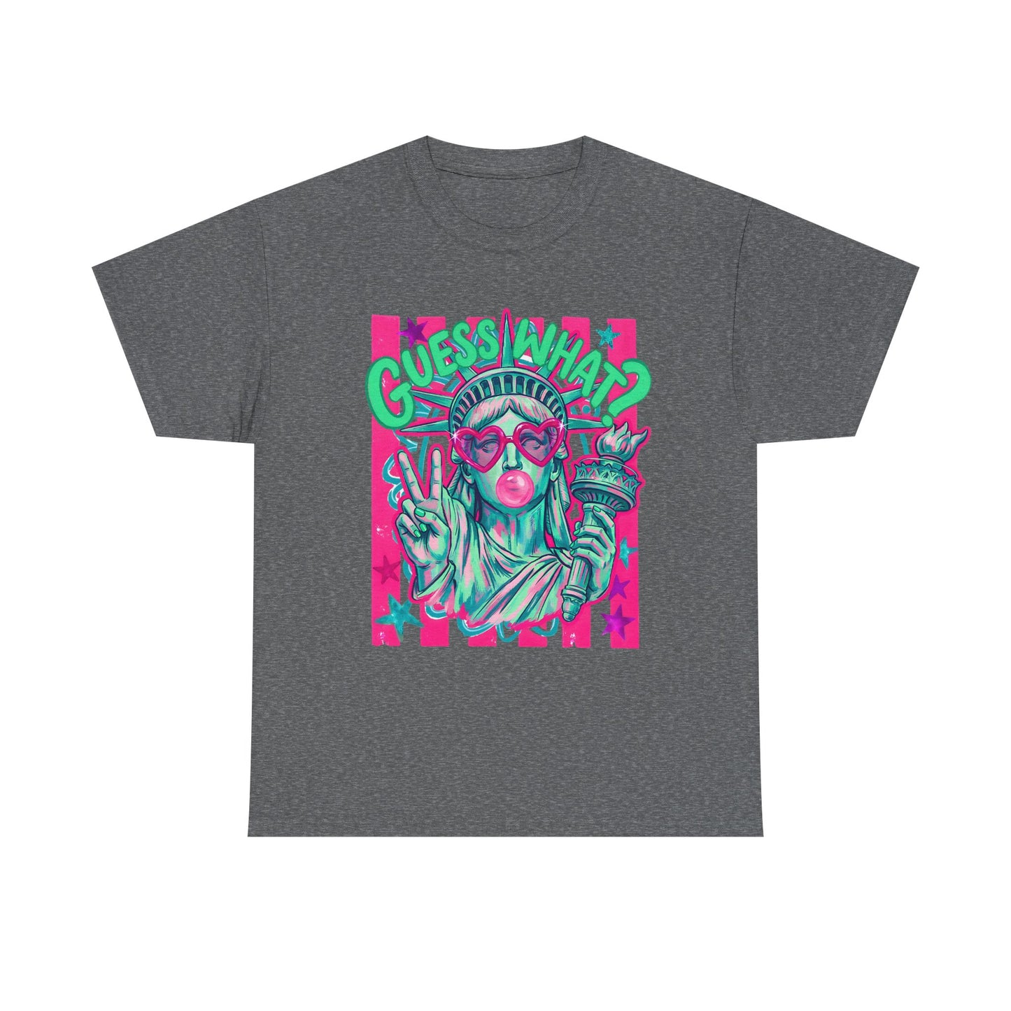 Lady Liberty Guess What? Cotton Tee